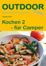Kochen 2 - für Camper Cover des Buches Kochen 2 - für Camper (ISBN: 9783866863224)