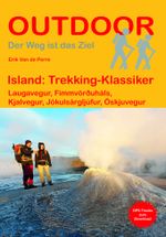 Island: Trekking-Klassiker - Laugavegur, Fimmvörðuháls, Kjalvegur, Jökulsárgljúfur, Öskjuvegur Cover des Buches Island: Trekking-Klassiker - Laugavegur, Fimmvörðuháls, Kjalvegur, Jökulsárgljúfur, Öskjuvegur (ISBN: 9783866864115)