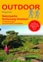 Naturparks Schleswig-Holstein 27 Wanderungen zwischen Nord- und Ostsee Cover des Buches Naturparks Schleswig-Holstein 27 Wanderungen zwischen Nord- und Ostsee (ISBN: 9783866865853)