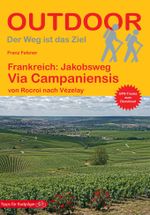 Frankreich: Jakobsweg Via Campaniensis von Rocroi nach Vézelay Cover des Buches Frankreich: Jakobsweg Via Campaniensis von Rocroi nach Vézelay (ISBN: 9783866866843)