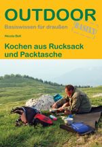 Kochen aus Rucksack und Packtasche Cover des Buches Kochen aus Rucksack und Packtasche (ISBN: 9783866866935)