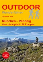 München – Venedig über die Alpen in 28 Etappen Cover des Buches München – Venedig über die Alpen in 28 Etappen (ISBN: 9783866867970)
