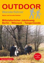 Mittelalterlicher Jakobsweg Berlin - Wilsnack - Tangermünde Cover des Buches Mittelalterlicher Jakobsweg Berlin - Wilsnack - Tangermünde (ISBN: 9783866868618)