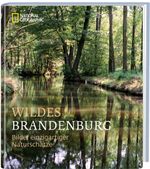 Wildes Brandenburg Cover des Buches Wildes Brandenburg (ISBN: 9783866904033)