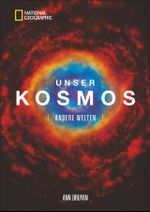 KOSMOS. 14 Milliarden Jahre Evolution. Wie sieht unsere Zukunft aus? Was sagt die Wissenschaft? Welche Chancen haben wir gegen Klimaveränderung, Artensterben und Kriege? Ein engagiertes Sachbuch. Cover des Buches KOSMOS. 14 Milliarden Jahre Evolution. Wie sieht unsere Zukunft aus? Was sagt die Wissenschaft? Welche Chancen haben wir gegen Klimaveränderung, Artensterben und Kriege? Ein engagiertes Sachbuch. (ISBN: 9783866906907)
