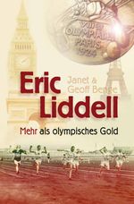 Eric Liddell Cover des Buches Eric Liddell (ISBN: 9783866992566)