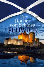 Der Rächer von Schloss Fenwick Cover des Buches Der Rächer von Schloss Fenwick (ISBN: 9783866992764)