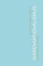 Dispensationalismus: Gottes Heilszeitplan verstehen Cover des Buches Dispensationalismus: Gottes Heilszeitplan verstehen (ISBN: 9783866993488)