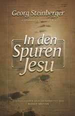 In den Spuren Jesu: Gesammelte Schriften Cover des Buches In den Spuren Jesu: Gesammelte Schriften (ISBN: 9783866993556)
