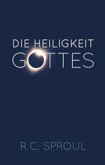 Die Heiligkeit Gottes Cover des Buches Die Heiligkeit Gottes (ISBN: 9783866993716)