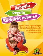 Rangeln, Regeln, Rücksicht nehmen Cover des Buches Rangeln, Regeln, Rücksicht nehmen (ISBN: 9783867021104)