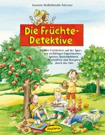 Die Früchte-Detektive Cover des Buches Die Früchte-Detektive (ISBN: 9783867021708)