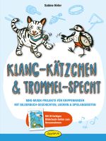 Klang-Kätzchen & Trommel-Specht Cover des Buches Klang-Kätzchen & Trommel-Specht (ISBN: 9783867023146)