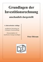 Grundlagen der Investitionsrechnung - anschaulich dargestellt Cover des Buches Grundlagen der Investitionsrechnung - anschaulich dargestellt (ISBN: 9783867074063)