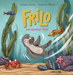 Frilo - ein starker Typ Cover des Buches Frilo - ein starker Typ (ISBN: 9783867121880)