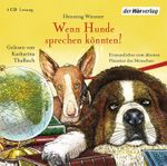 Wenn Hunde sprechen könnten! Cover des Buches Wenn Hunde sprechen könnten! (ISBN: 9783867179898)