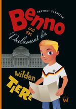 Benno und das Parlament der wilden Tiere Cover des Buches Benno und das Parlament der wilden Tiere (ISBN: 9783867229371)