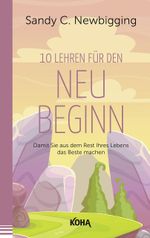 Zehn Lehren für den Neubeginn Cover des Buches Zehn Lehren für den Neubeginn (ISBN: 9783867283236)