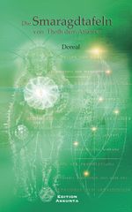 Die Smaragdtafeln von Thoth dem Atlanter Cover des Buches Die Smaragdtafeln von Thoth dem Atlanter (ISBN: 9783867287654)