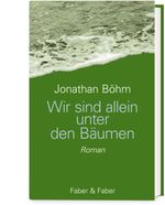 Wir sind allein unter den Bäumen Cover des Buches Wir sind allein unter den Bäumen (ISBN: 9783867301992)