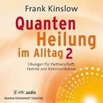 Quantenheilung im Alltag 2: Übungen für Partnerschaft, Familie und Kommunikation Cover des Buches Quantenheilung im Alltag 2: Übungen für Partnerschaft, Familie und Kommunikation (ISBN: 9783867310819)