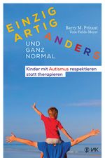 Einzigartig anders - und ganz normal Cover des Buches Einzigartig anders - und ganz normal (ISBN: 9783867311779)