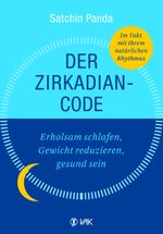 Der Zirkadian-Code Cover des Buches Der Zirkadian-Code (ISBN: 9783867312158)