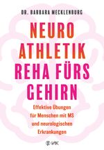 Neuroathletik - Reha fürs Gehirn Cover des Buches Neuroathletik - Reha fürs Gehirn (ISBN: 9783867312912)