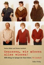 Genossen, wir müssen alles wissen! Cover des Buches Genossen, wir müssen alles wissen! (ISBN: 9783867322003)