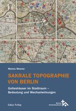 Sakrale Topographie von Berlin Cover des Buches Sakrale Topographie von Berlin (ISBN: 9783867324304)