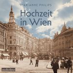 Hochzeit in Wien Cover des Buches Hochzeit in Wien (ISBN: 9783867374286)