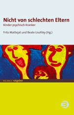 Nicht von schlechten Eltern Cover des Buches Nicht von schlechten Eltern (ISBN: 9783867390378)