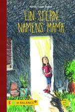 Ein Stern namens Mama Cover des Buches Ein Stern namens Mama (ISBN: 9783867392686)