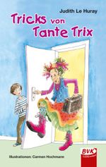Tricks von Tante Trix Cover des Buches Tricks von Tante Trix (ISBN: 9783867402231)