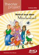 Theaterprojekt "Notruf aus dem Märchenland" Cover des Buches Theaterprojekt "Notruf aus dem Märchenland" (ISBN: 9783867404242)