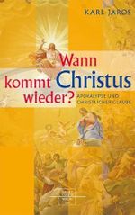 Wann kommt Christus wieder?: Apokalypse und christlicher Glaube: Apokalypse und christlicher Glaube. Für Othmar Keel zum siebzigsten Geburtstag Cover des Buches Wann kommt Christus wieder?: Apokalypse und christlicher Glaube: Apokalypse und christlicher Glaube. Für Othmar Keel zum siebzigsten Geburtstag (ISBN: 9783867440622)