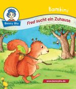 Bambini Fred sucht ein Zuhause Cover des Buches Bambini Fred sucht ein Zuhause (ISBN: 9783867512190)