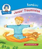 Bambini Jonas´ Traumreise Cover des Buches Bambini Jonas´ Traumreise (ISBN: 9783867512299)
