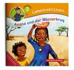 Lamaleicht Lesen Ayana und der Wasserkrug Cover des Buches Lamaleicht Lesen Ayana und der Wasserkrug (ISBN: 9783867518048)
