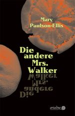Die andere Mrs. Walker Cover des Buches Die andere Mrs. Walker (ISBN: 9783867542609)