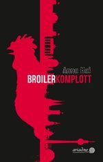 Broilerkomplott Cover des Buches Broilerkomplott (ISBN: 9783867542807)