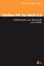 Online-PR im Web 2.0 Cover des Buches Online-PR im Web 2.0 (ISBN: 9783867640039)