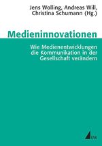 Medieninnovationen Cover des Buches Medieninnovationen (ISBN: 9783867642903)