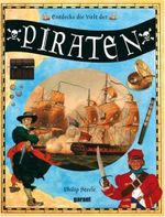 Entdecke die Welt der Piraten Cover des Buches Entdecke die Welt der Piraten (ISBN: 9783867661041)