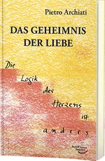Das Geheimnis der Liebe Cover des Buches Das Geheimnis der Liebe (ISBN: 9783867726115)
