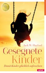 Gesegnete Kinder Cover des Buches Gesegnete Kinder (ISBN: 9783867731669)