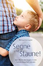 Segne und staune Cover des Buches Segne und staune (ISBN: 9783867732314)