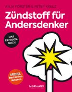 Zündstoff für Andersdenker Cover des Buches Zündstoff für Andersdenker (ISBN: 9783867745765)