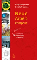 Neue Arbeit kompakt Cover des Buches Neue Arbeit kompakt (ISBN: 9783867812016)