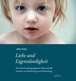 Liebe und Eigenständigkeit Cover des Buches Liebe und Eigenständigkeit (ISBN: 9783867812719)